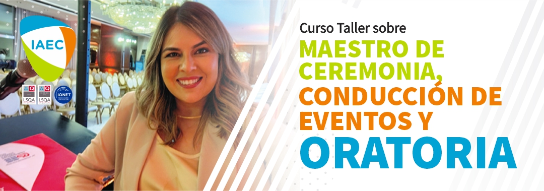 Curso Taller sobre Maestro de Ceremonia, Conducción de Eventos y Oratoria